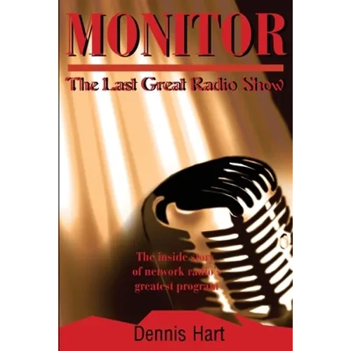 Monitor: The Last Great Radio Show