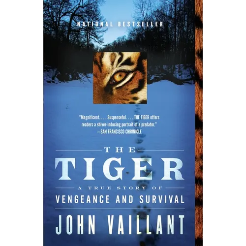 The Tiger: A True Story of Vengeance and Survival