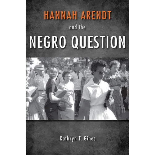 Hannah Arendt and the Negro Question - Paperback - IBook Store