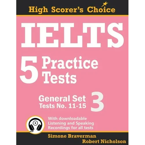 IELTS 5 Practice Tests, General Set 3: Tests No. 11-15 - Paperback