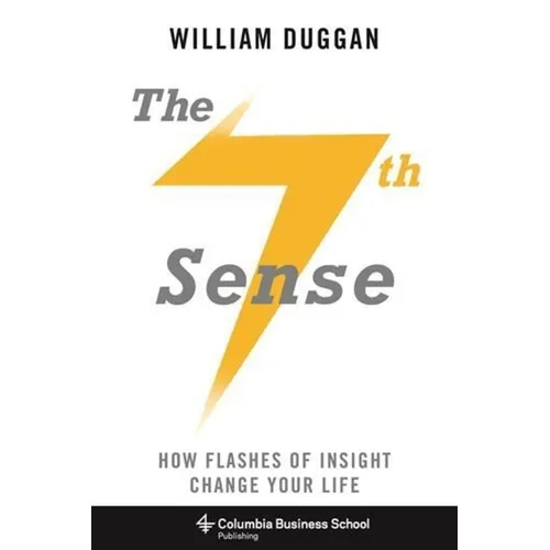The Seventh Sense: How Flashes of Insight Change Your Life - Hardcover - IBook Store
