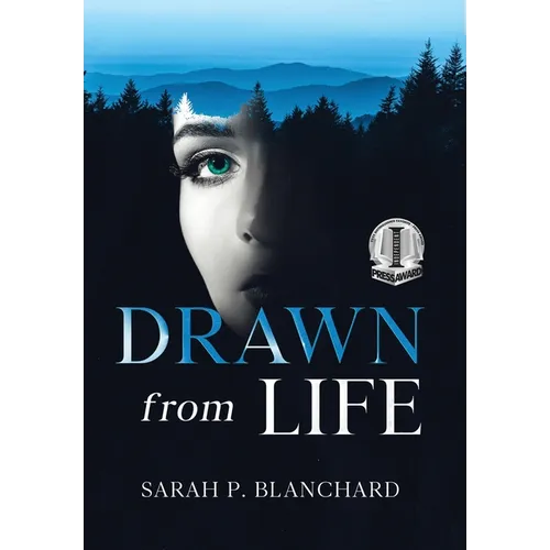 Drawn from Life: a novel of psychological suspense
