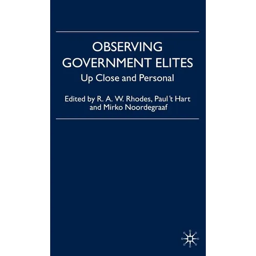 Observing Government Elites: Up Close and Personal - Hardcover - IBook Store