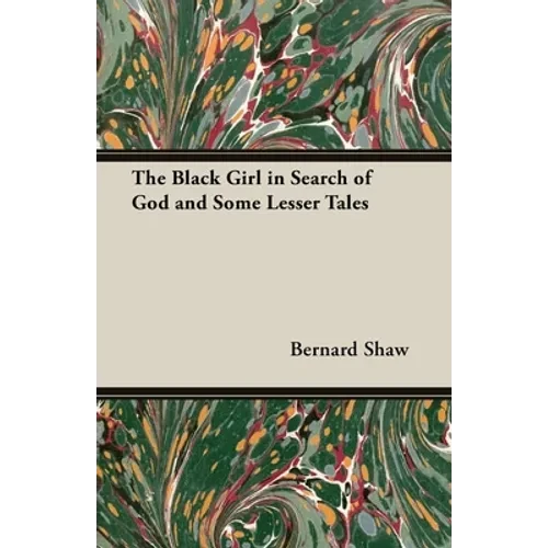 The Black Girl in Search of God and Some Lesser Tales - Hardcover