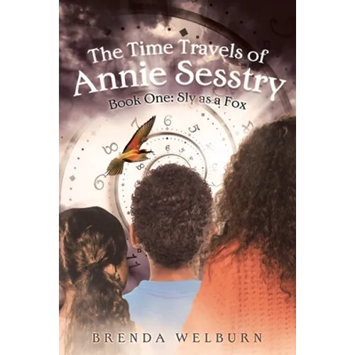 The Time Travels of Annie Sesstry: Sly As A Fox - Paperback - IBook Store