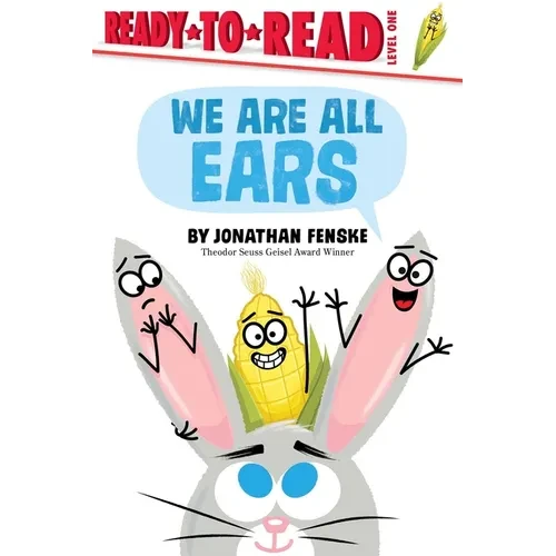 We Are All Ears: Ready-To-Read Level 1 - Hardcover