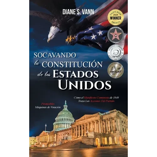 Socavando La Constitución de Los Estados Unidos