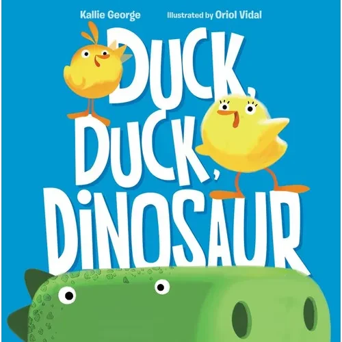 Duck, Duck, Dinosaur - Hardcover