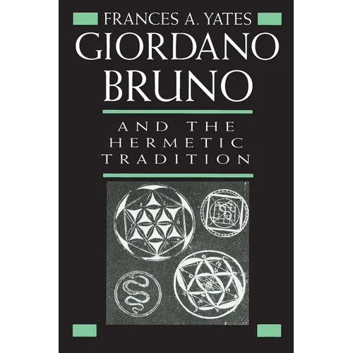 Giordano Bruno and the Hermetic Tradition - Paperback - IBook Store