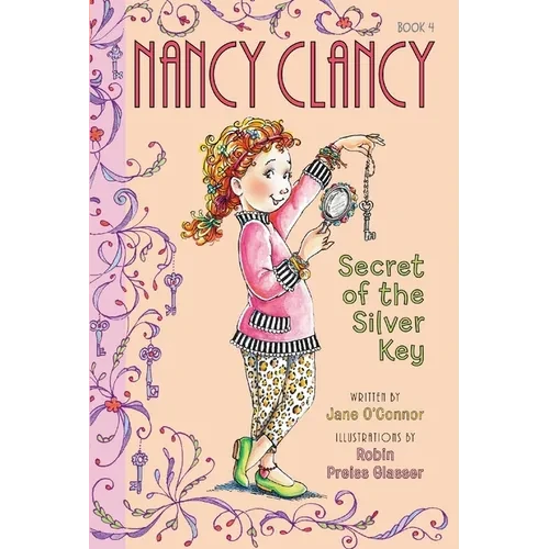 Fancy Nancy: Nancy Clancy, Secret of the Silver Key - Paperback