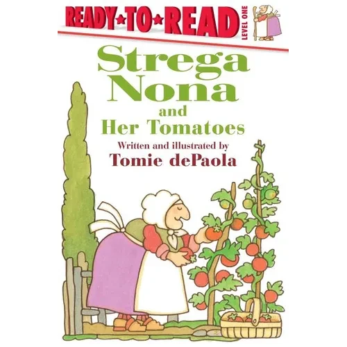 Strega Nona and Her Tomatoes: Ready-To-Read Level 1 - Paperback