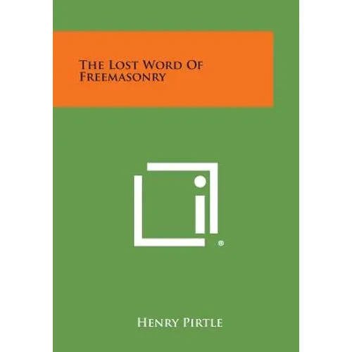 The Lost Word of Freemasonry - Paperback