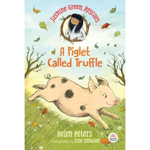 Jasmine Green Rescues: A Piglet Called Truffle - Paperback
