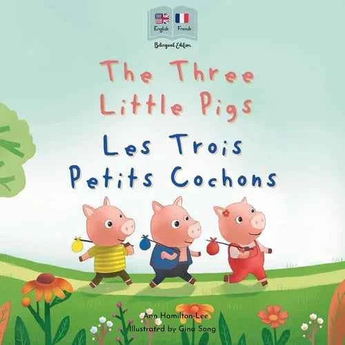 The Three Little Pigs - Les Trois Petits Cochons - Paperback