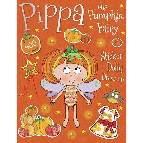 Pippa the Pumpkin Fairy Sticker Dolly Dress Up - Paperback