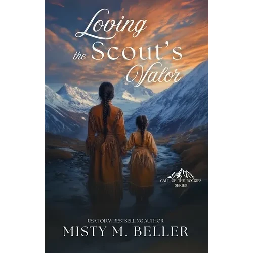 Loving the Scout's Valor - Paperback