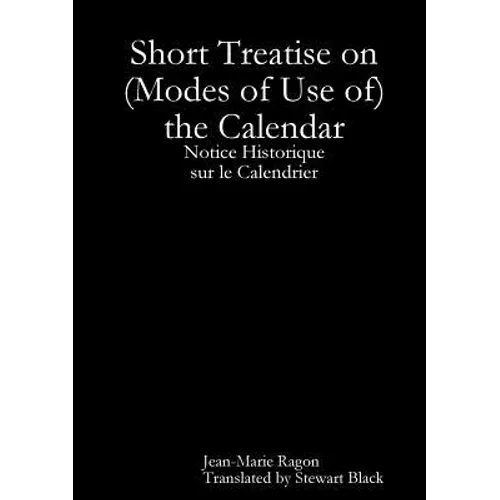 Short Treatise on (Modes of Use of) the Calendar - Paperback - IBook Store