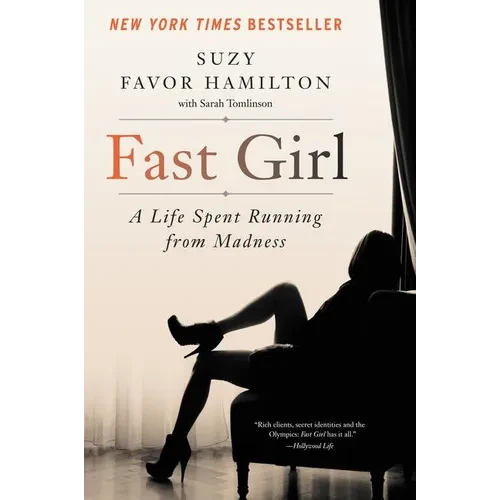 Fast Girl: A Life Spent Running from Madness - Paperback