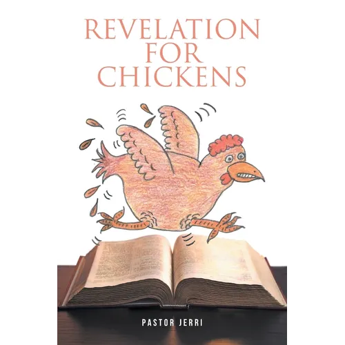 Revelation for Chickens - Paperback - IBook Store