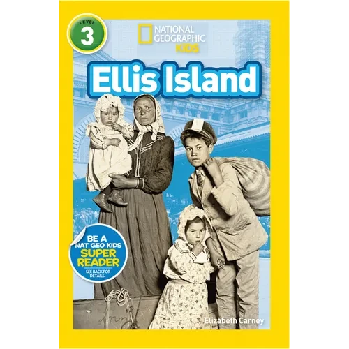 Ellis Island (National Geographic Kids Readers, Level 3) - Paperback