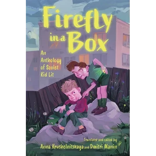 Firefly in a Box: An Anthology of Soviet Kid Lit - Hardcover