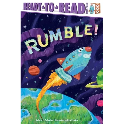 Rumble!: Ready-To-Read Ready-To-Go! - Paperback