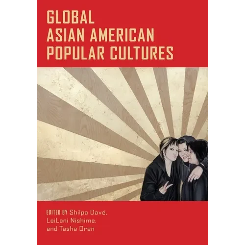 Global Asian American Popular Cultures - Hardcover