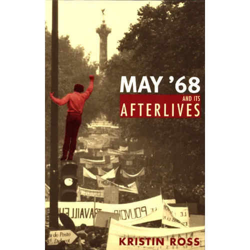 May '68 and Its Afterlives - Paperback - IBook Store