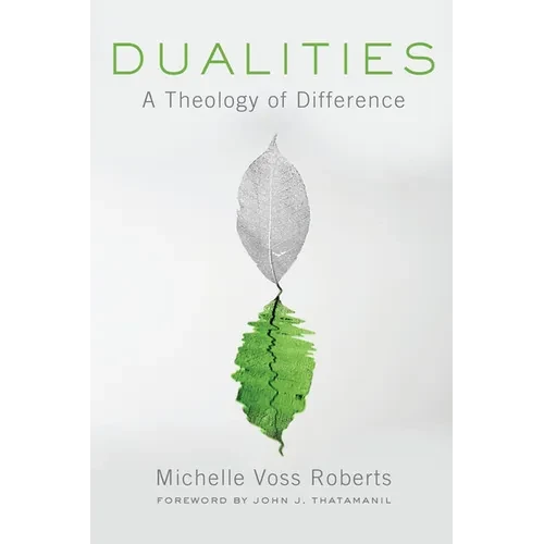 Dualities: A Theology of Difference - Paperback