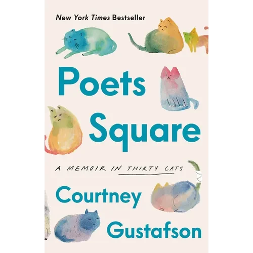Poets Square: A Memoir in Thirty Cats - Paperback