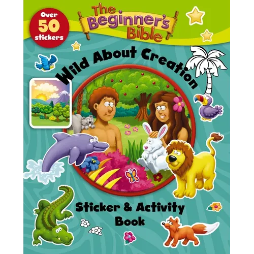 The Beginner's Bible Wild about Creation Sticker and Activity Book