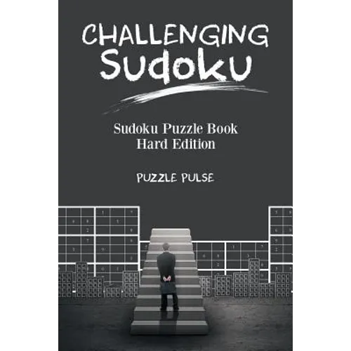 Challenging Sudoku: Sudoku Puzzle Book Hard Edition - Paperback - IBook Store