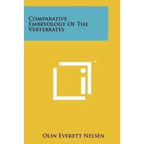 Comparative Embryology Of The Vertebrates - Paperback