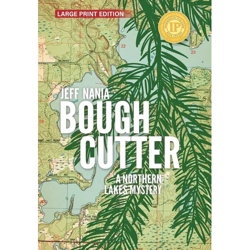 Bough Cutter: A Northern Lakes Mystery