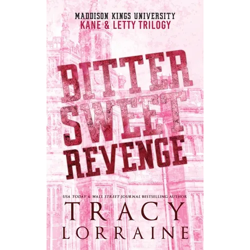 Bitter Sweet Revenge: Kane & Letty Trilogy