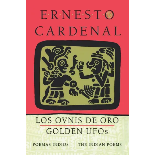 Golden Ufos: The Indian Poems: Los Ovnis de Oro: Poemas Indios - Paperback - IBook Store
