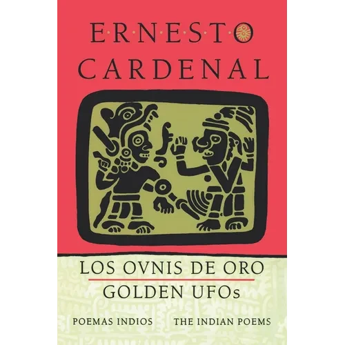 Golden Ufos: The Indian Poems: Los Ovnis de Oro: Poemas Indios - Paperback