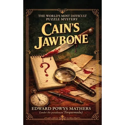 Cain's Jawbone: The World's Most Difficult Puzzle Mystery - Hardcover
