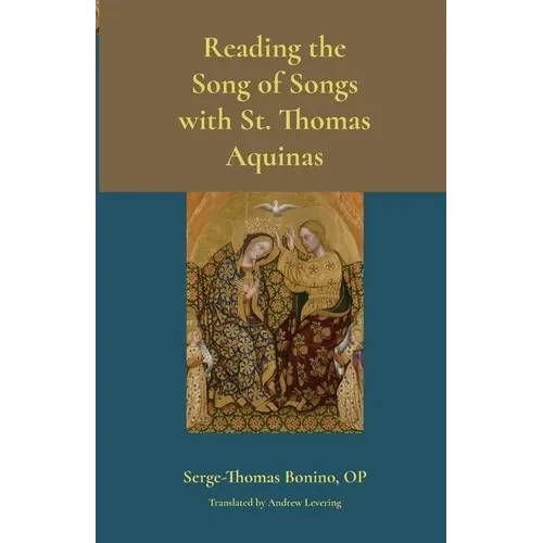Reading the Song of Songs with St. Thomas Aquinas - Paperback