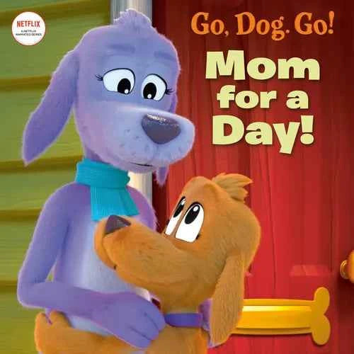Mom for a Day! (Netflix: Go, Dog. Go!) - Paperback