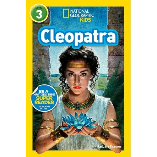 Cleopatra (National Geographic Kids Readers, Level 3) - Paperback