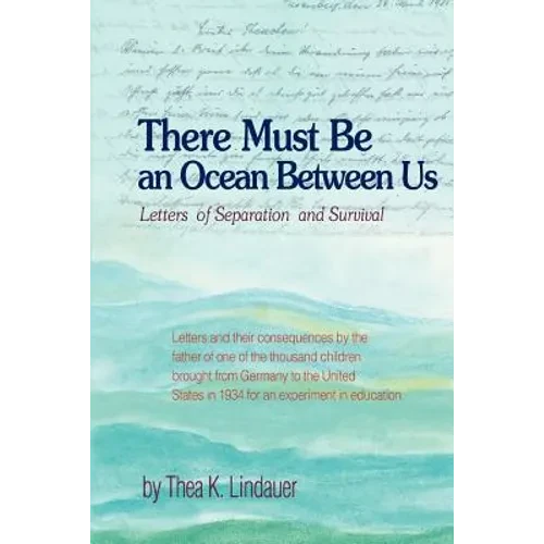 There Must Be an Ocean Between Us: Letters of Separation and Survival - Paperback