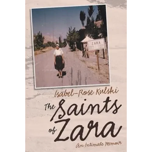 The Saints of Zara: An Intimate Memoir - Paperback
