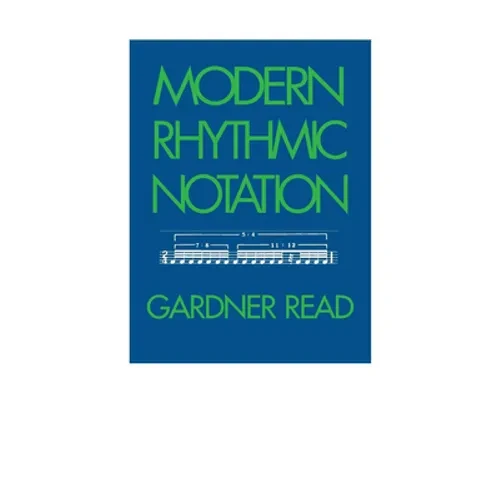Modern Rhythmic Notation - Hardcover - IBook Store
