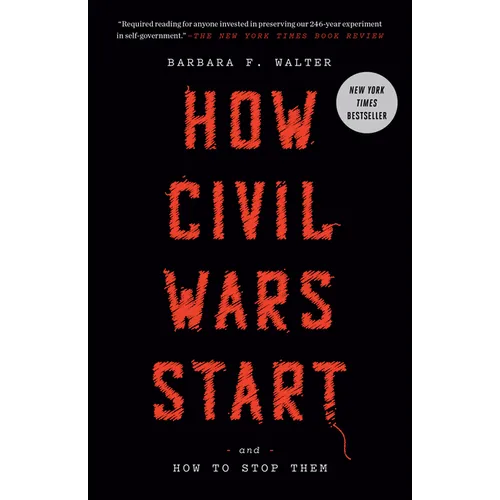How Civil Wars Start: And How to Stop Them