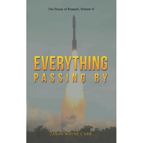 Everything Passing By