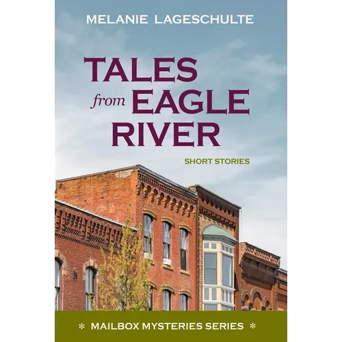Tales from Eagle River: short stories - Hardcover