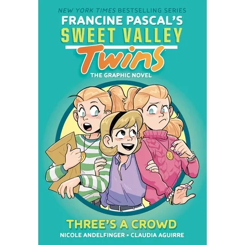 Sweet Valley Twins: Three's a Crowd: (A Graphic Novel) - Hardcover