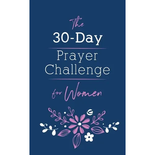The 30-Day Prayer Challenge for Women - Paperback