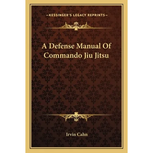 A Defense Manual Of Commando Jiu Jitsu - Paperback - IBook Store